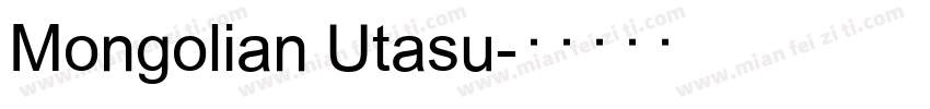 Mongolian Utasu字体转换